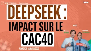 CAC40 INDEX DEEPSEEK : IMPACT sur le CAC40 - 100% Marchés - soir - 28/01/2024