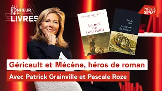 Géricault et Mécène, héros de roman, sous la plume de Patrick Grainville et Pascale Roze