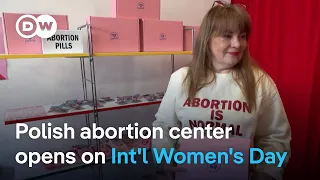 Poland opens their first abortion center that uses pills to terminate pregnancies | DW News