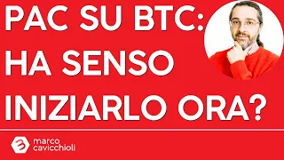 BITCOIN Ha senso iniziare ora un PAC su Bitcoin?