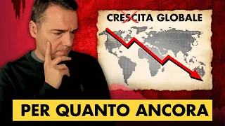 L&#39;ECONOMIA puo&#39; Crescere per SEMPRE (o siamo alla FINE) ?