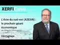 L'Asie du sud-est (ASEAN) : le prochain géant économique [Alexandre Mirlicourtois]