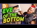 THE EVE OF THE BOTTOM FOR CRYPTO!!!!