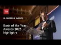 Bank of the Year Awards 2023 celebration highlights