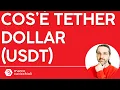 Cos'è Tether dollar (USDT), ovvero il "crypto-dollaro"?