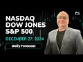 Nasdaq 100, S&P 500, Dow Jones Price Forecast Today: NDX, SPX, DJIA Technical Analysis (December 27)