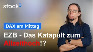 DAX40 PERF INDEX DAX am Mittag - Wir warten auf die EZB und ein neues Allzeithoch!