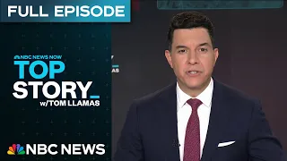 Top Story with Tom Llamas - July 8 | NBC News NOW