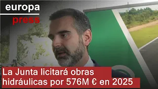 La Junta prevé licitar infraestructuras hidráulicas por valor de 576 millones de euros en 2025