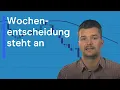 Wochenentscheidung gefallen?