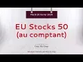 Idée de trading : achat EU Stocks 50 au comptant