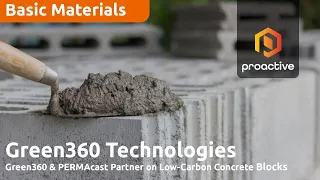 GREEN360 TECHNOLOGIES LIMITED Green360 Technologies partners with PermaCast for low-carbon wall blocks