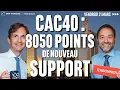 CAC40 : 8050 points de nouveau support