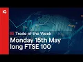 Trade of the Week: long FTSE 100