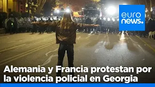 Alemania y Francia denuncian la violencia policial contra los proeuropeos en Georgia