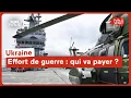 Effort de guerre : qui va payer ?