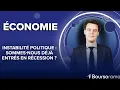 Instabilité politique : sommes-nous déjà entrés en récession ?