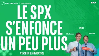 S&P500 INDEX Le SPX s&#39;enfonce un peu plus - 100% Marchés - matin - 03/01/2025