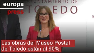 Las obras del Museo Postal de Toledo están al 90%