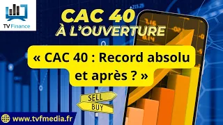 CAC40 INDEX Jean-Louis Cussac : « CAC 40 : Record absolu et après ? »