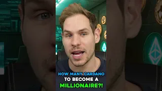 CARDANO How Many Cardano to Become a Millionaire?! #shorts