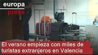 El verano empieza con miles de turistas extranjeros en Valencia