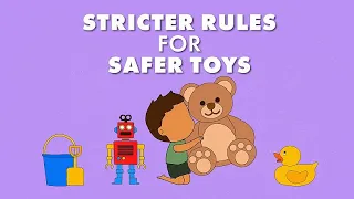 SAFE How does the European Union want to make toys safe for children?