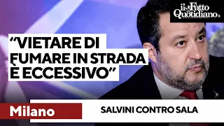 Salvini contro Sala: &quot;Limitare la possibilità di fumarsi una paglia in strada è eccessivo&quot;