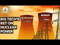 Why Amazon, Microsoft, Google And Meta Are Investing In Nuclear Power