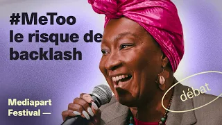 Les grands débats (4/5) : #MeToo : le risque de backlash