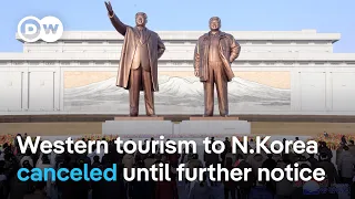 Why does North Korea halt western tourism now, just weeks after reopening? | DW News