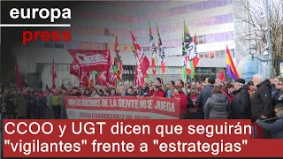 CC OO y UGT advierten de seguirán &quot;vigilantes&quot; frente a las &quot;estrategias&quot; de los partidos