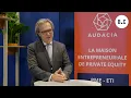 Investir Day | Rencontre avec Olivier de Panafieu, CEO d'Audacia