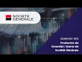 SOCIETE GENERALE - Productos de inversión Gama de productos de Société Générale