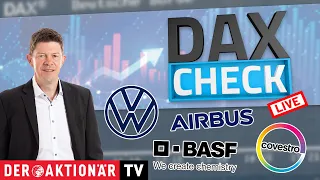 AIRBUS DAX-Check LIVE: Airbus, Aroundtown, BASF, Covestro, FMC, K+S, Rheinmetall, RWE, Volkswagen Vz.