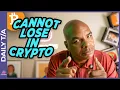 HOW YOU CAN NOT LOSE IN CRYPTO FOR 2025!!!