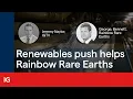 The push to build a new world based on renewables helps Rainbow Rare Earths