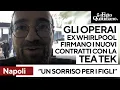 WHIRLPOOL CORP. - Gli ex operai Whirlpool di Napoli firmano i nuovi contratti con la TeaTek