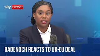 Kemi Badenoch condemns UK&#39;s &#39;sell-out&#39; deal with EU | Full news conference