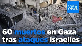 Al menos 60 muertos en ataques aéreos israelíes contra Gaza, según fuentes médicas