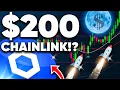 Chainlink to $200 This Bull Run!!? Here’s Exactly Why It Will Happen!!!