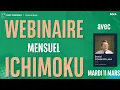 ICHIMOKU - Webinaire avec Daniel Cohen de Lara - 11/03/2025