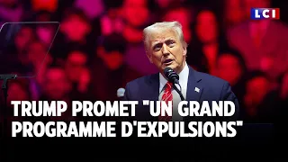 Trump promet &quot;un grand programme d&#39;expulsions&quot; ｜LCI