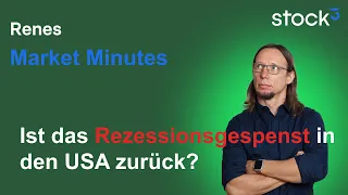 THE MARKET LIMITED Renes Market Minutes - Das Rezessionsgespenst ist zurück?