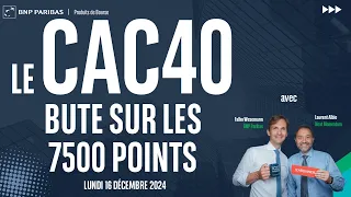 CAC40 INDEX Le CAC40 bute sur les 7500 points - 100% Marchés - matin - 16/12/2024