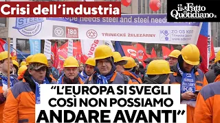 Il reportage da Bruxelles: così i lavoratori di tutta Europa protestano per la crisi industriale