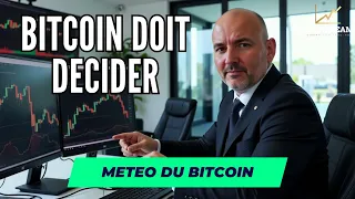 BITCOIN Bitcoin doit Décider ! La Météo Bitcoin FR