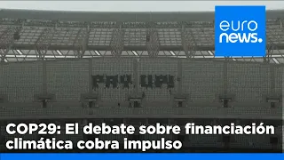 COBRA RESOURCES ORD 1P El debate sobre financiación para la acción climática cobra impulso en la COP29 entre las pr…