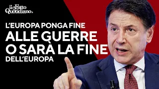 Conte vs Meloni: &quot;O l’Europa pone fine alle guerre o le guerre porranno fine all’Europa&quot;