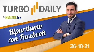 META PLATFORMS INC. TURBO DAILY   26.10.2021 - Ripartiamo con Facebook